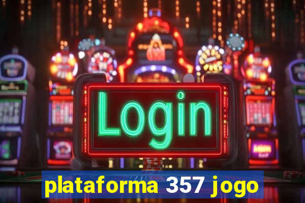 plataforma 357 jogo